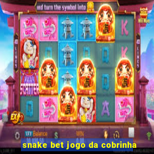 snake bet jogo da cobrinha